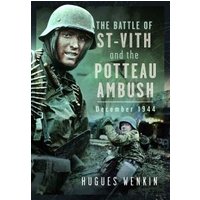 The Battle of Saint-Vith and the Potteau Ambush, December 1944