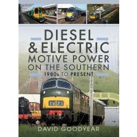 Diesel and Electric Motive Power on the Southern