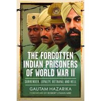 The Forgotten Indian Prisoners of World War II