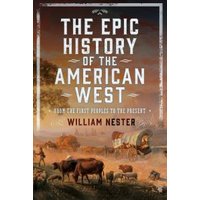 The Epic History of the American West