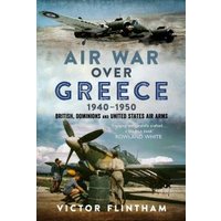 Air War Over Greece 1940-1950