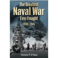 The Greatest Naval War Ever Fought