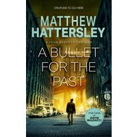 A Bullet for the Past