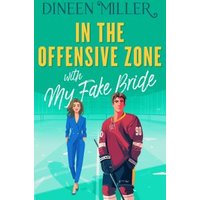 In the Offensive Zone With My Fake Bride