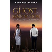The Ghost of Benediction