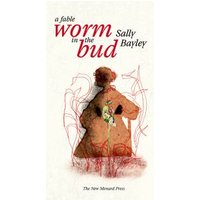Worm in the Bud