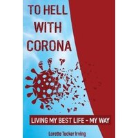 To Hell With Corona