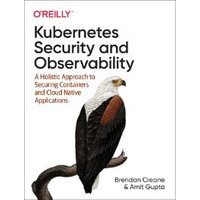 Kubernetes Security and Observability