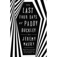 The Last Four Days of Paddy Buckley