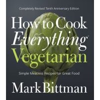 How to Cook Everything Vegetarian