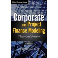 Corporate and Project Finance Modeling
