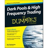 Dark Pools & High Frequency Trading for Dummies