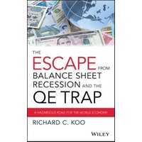 The Escape from Balance Sheet Recession and the QE Trap