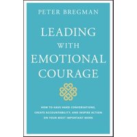 Leading With Emotional Courage