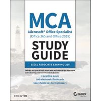 MCA Microsoft Office Specialist (Office 365 and Office 2019) Study Guide
