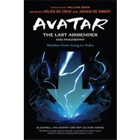 Avatar - The Last Airbender and Philosophy