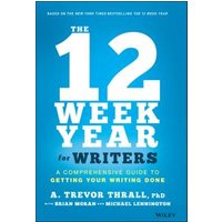 The 12 Week Year for Writers
