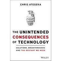 The Unintended Consequences of Technology