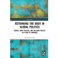 Rethinking the Body in Global Politics