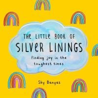 The Liittle Book of Silver Linings