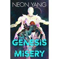 The Genesis of Misery