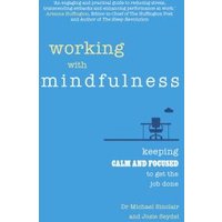 Working With Mindfulness
