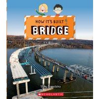 How It's Built. Bridge