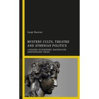 Mystery Cults, Theatre and Athenian Politics