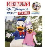 Birnbaum's 2023 Walt Disney World for Kids
