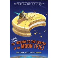 The Super-Secret Mission to the Center of the Moon (Pie)