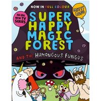 Super Happy Magic Forest and the Humongous Fungus