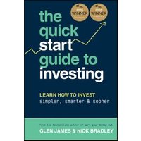 The Quick-Start Guide to Investing