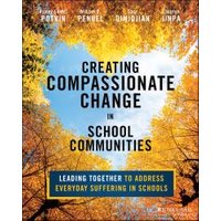 Creating Compassionate Change in School Communities