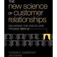 The New Science of Customer Relationships