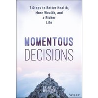 Momentous Decisions