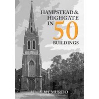 Hampstead & Highgate in 50 Buildings