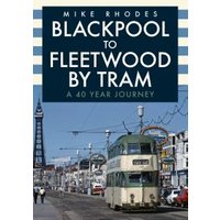 Blackpool to Fleetwood by Tram