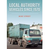 Local Authority Vehicles Since 1970