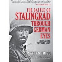 The Battle of Stalingrad Through German Eyes