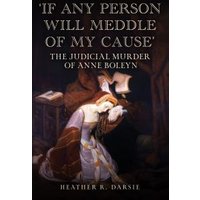 'If Any Person Will Meddle of My Cause'