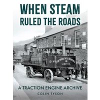 When Steam Ruled the Roads
