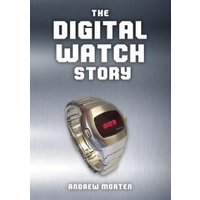 The Digital Watch Story