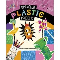 Upcycled Plastic Projects