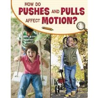 How Do Pushes and Pulls Affect Motion?