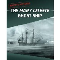 The Mary Celeste Ghost Ship