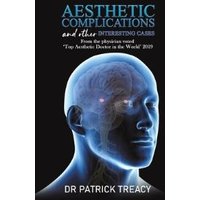 Aesthetic Complications and Other Interesting Cases