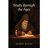 Study Through the Ages