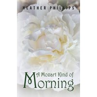 A Mozart Kind of Morning