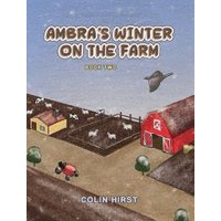 Ambra's Winter on the Farm