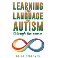 Learning the Language of Autism